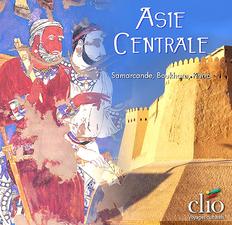 Tr�sors d'Asie Centrale. Samarcande, Boukhara, Khiva